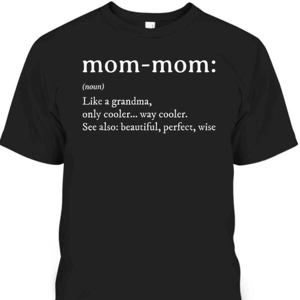 Mothers Day Tshirt Mommom Gift For Motherinlaw